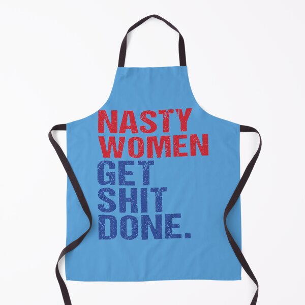 Item preview, Nasty Women woman Get Shit Done designed and sold by Dream-bubble.
