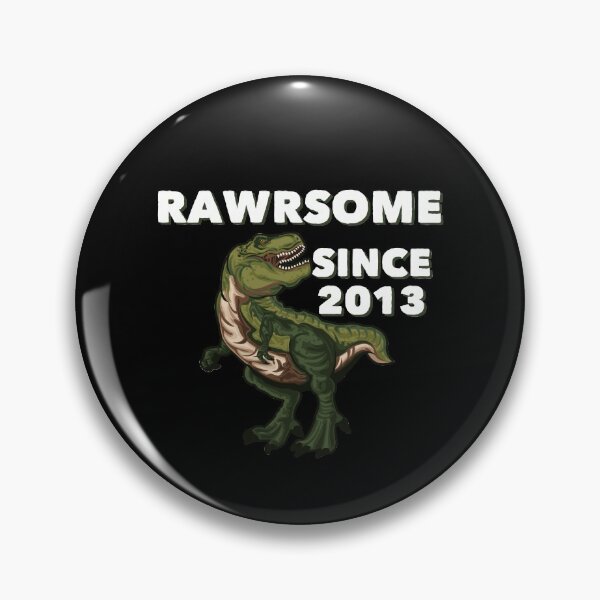 Item preview, Rawrsome Since 2013 designed and sold by ZiesMerch.