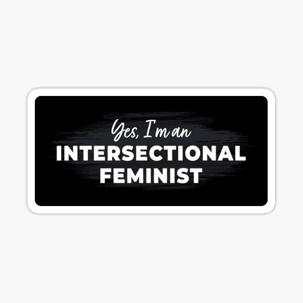 Intersectional Feminist Lettering Intersectionality Sticker For Sale By Avantgirl Redbubble 2262