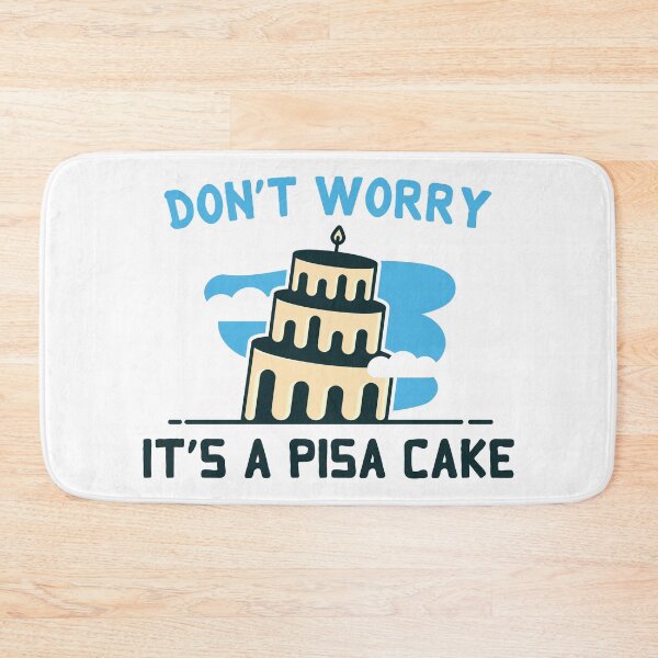 Item preview, Don't worry, It's a Pisa cake designed and sold by PufuMiu.