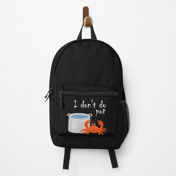 Item preview, I Don't Do Pot with Crab White Ttext designed and sold by Five O'clock Shirts.