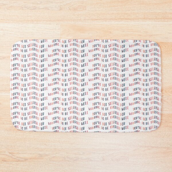 Item preview, You’re not selfish for wanting to be treated well designed and sold by cherrybombrb.