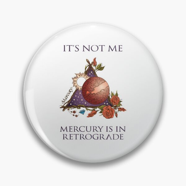 Item preview, It's Not Me - Mercury is in Retrograde designed and sold by thechipwitch.