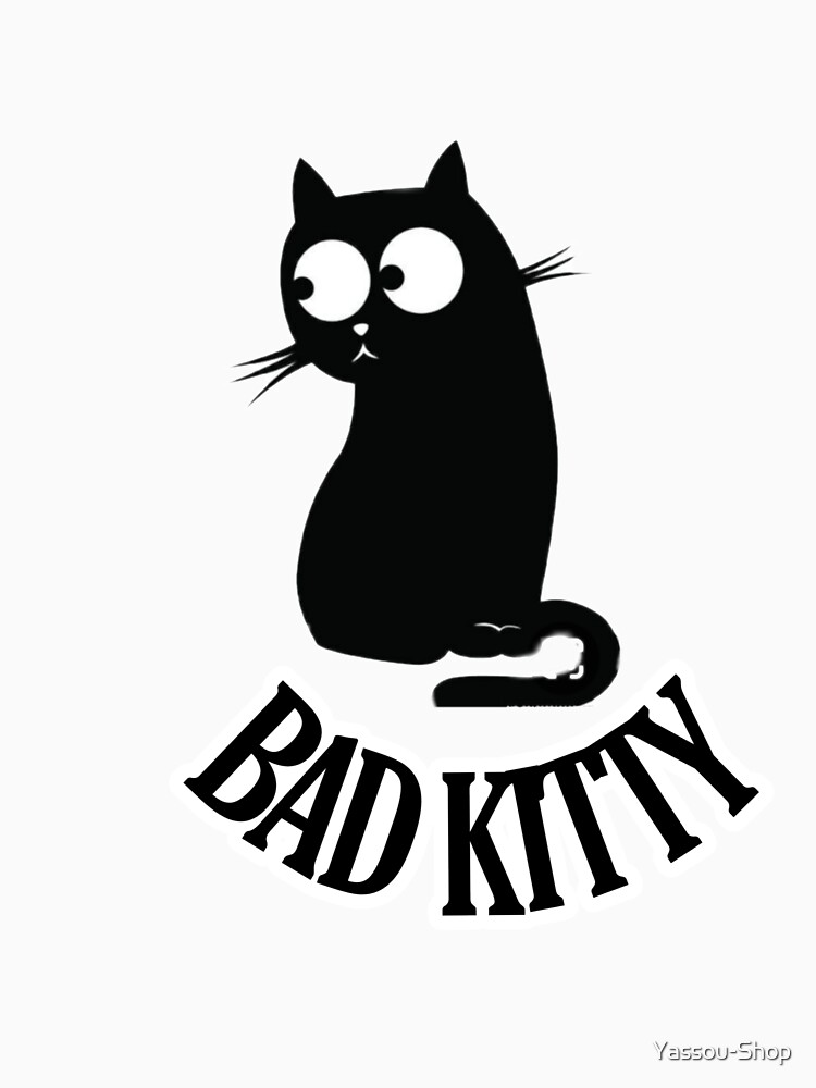 "bad kitty cute cat lover t shirt" Tshirt by Redbubble