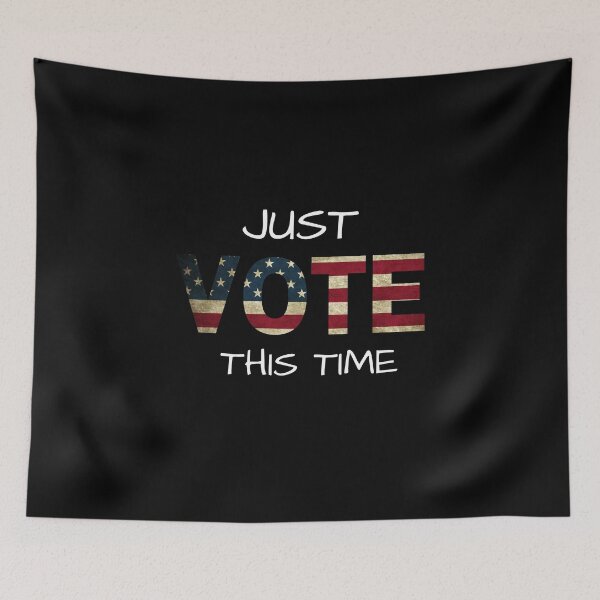 Item preview, JUST VOTE THIS TIME! election 2020, America, Bide, Kamala, Trump designed and sold by NiceSign.