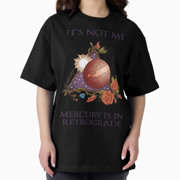 Item preview, It's Not Me - Mercury is in Retrograde designed and sold by thechipwitch.