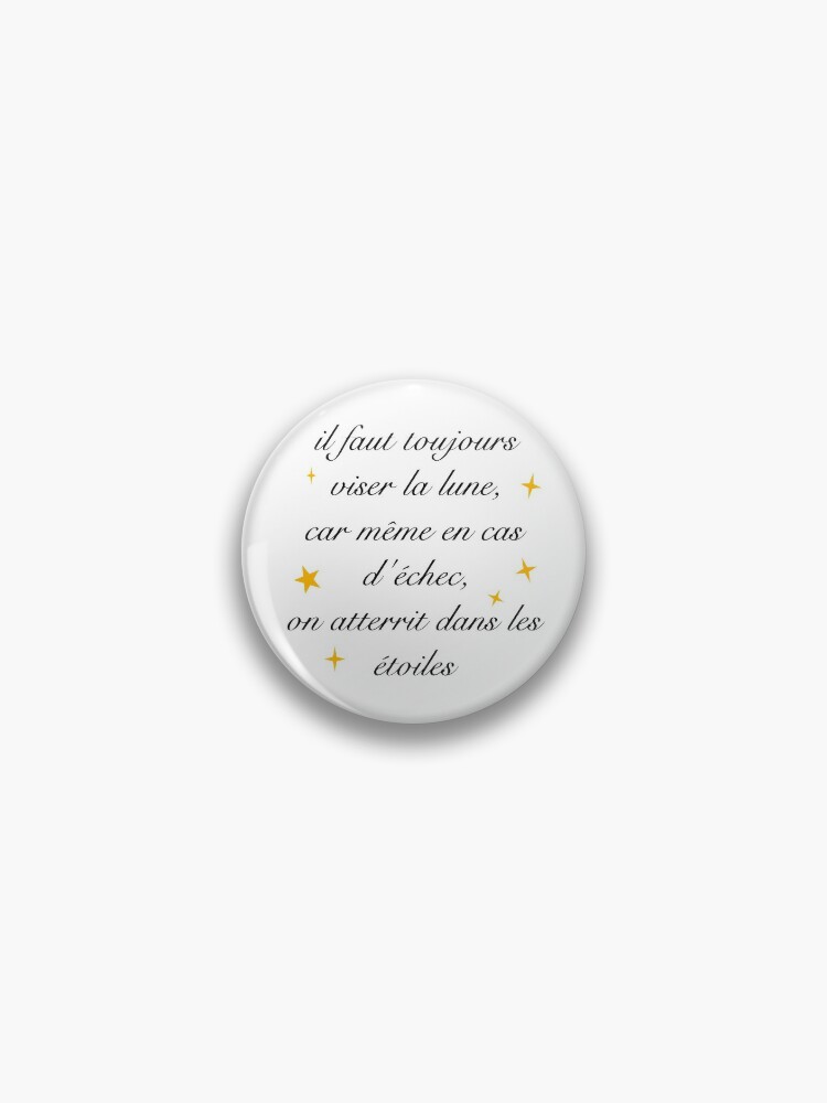 Meilleure Citation Viser La Lune Motivation Pin By 321 Soleil Redbubble