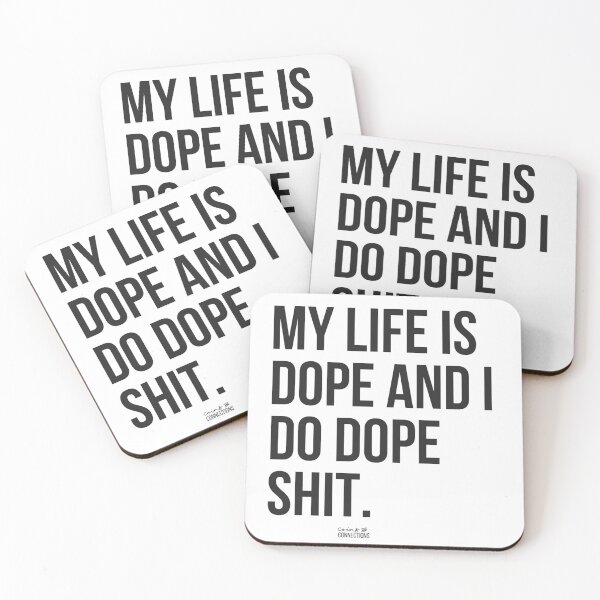 Item preview, My Life Is Dope And I Do Dope Shit // Coins and Connetions designed and sold by CoinsandConnect.