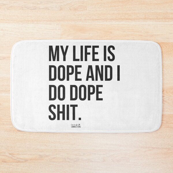 Item preview, My Life Is Dope And I Do Dope Shit // Coins and Connetions designed and sold by CoinsandConnect.