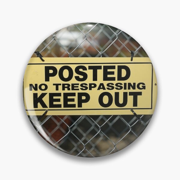 Item preview, No Trespassing Keep Out designed and sold by Slinky-Reebs.