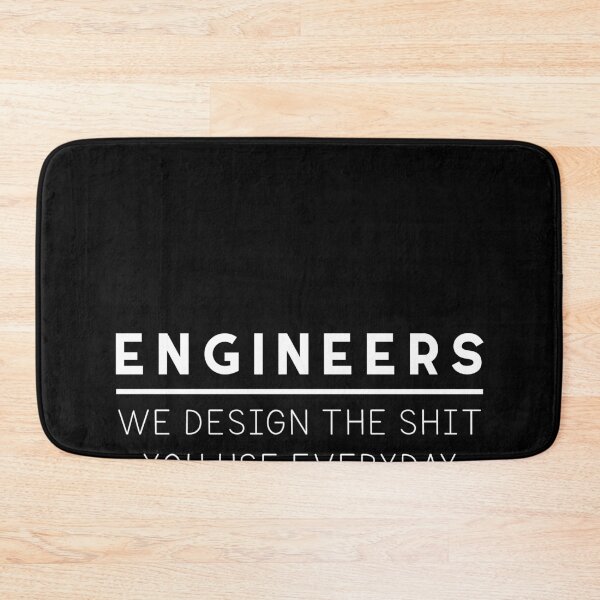 Item preview, Engineer We Design The Shit You Use designed and sold by MarianRossberg.