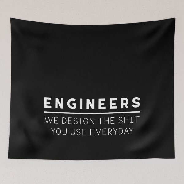 Item preview, Engineer We Design The Shit You Use designed and sold by MarianRossberg.