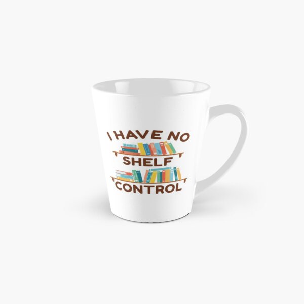 Item preview, I Have No Shelf Control designed and sold by LuckyFoxDesigns.