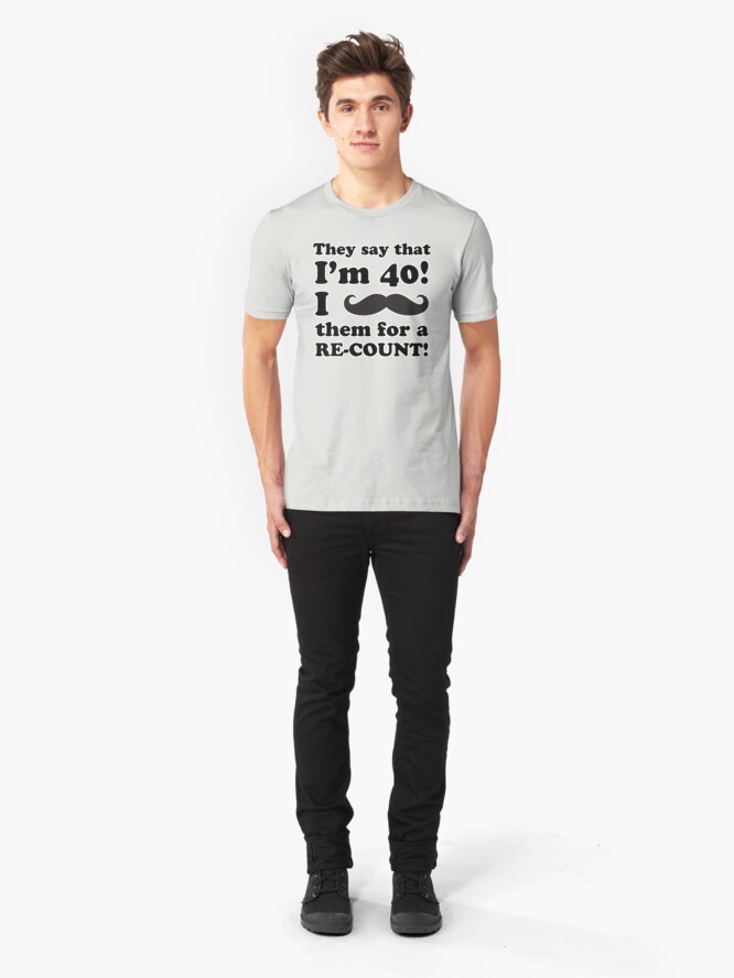 Alternate view of Funny 40th Birthday Gag Gift T-Shirt Slim Fit T-Shirt