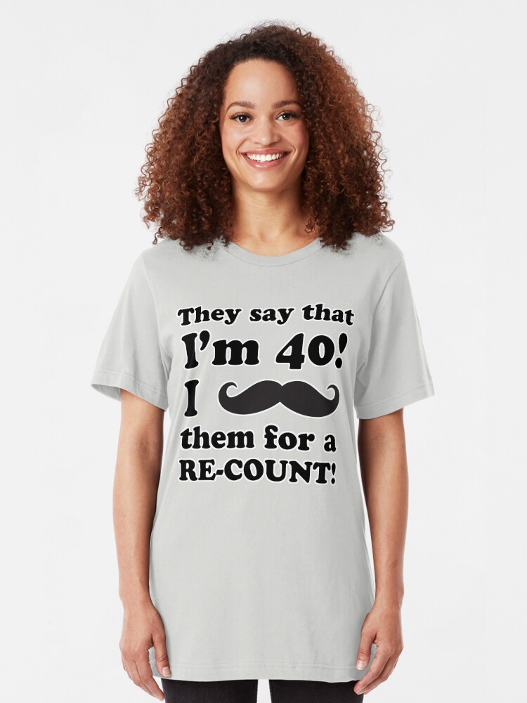 Alternate view of Funny 40th Birthday Gag Gift T-Shirt Slim Fit T-Shirt