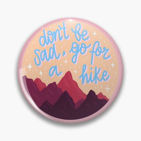 Item preview, don't be sad, go for a hike! - pink designed and sold by riley-blue.