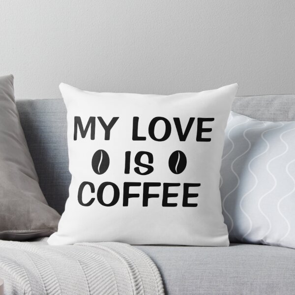 Item preview, coffee is my love designed and sold by maklak.
