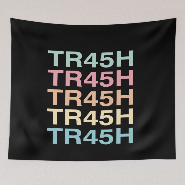 Item preview, TR45H, Trash 45, Anti Trump designed and sold by Mirnamar.