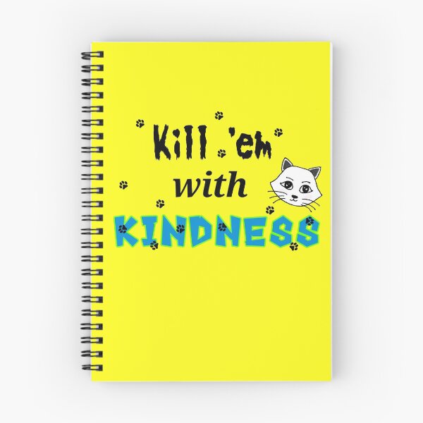 Item preview, Kill 'em with Kindness designed and sold by erimedle.