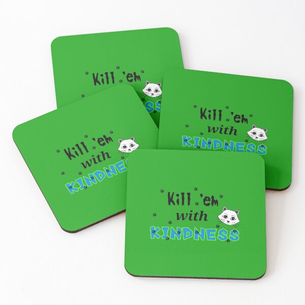 Item preview, Kill 'em with Kindness designed and sold by erimedle.