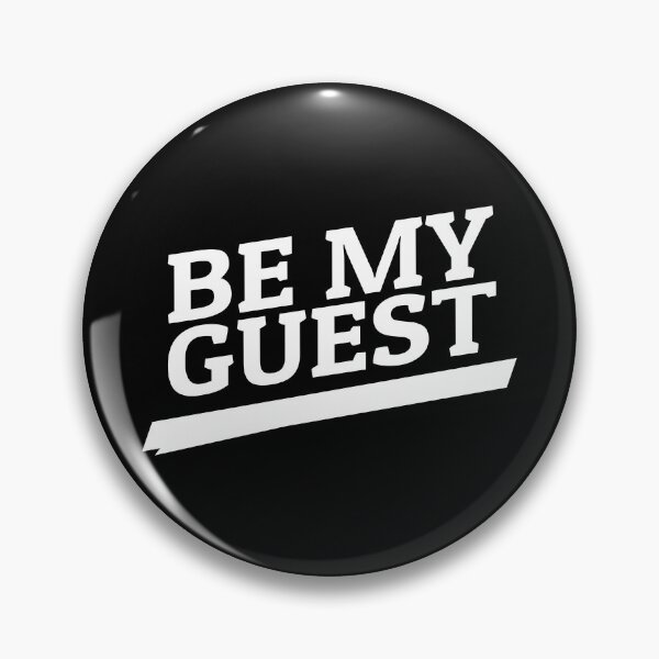 Item preview, Be my guest designed and sold by Original Tee.