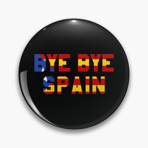 Item preview, Bye Bye Spain Catalonia Independence designed and sold by flippinsg.
