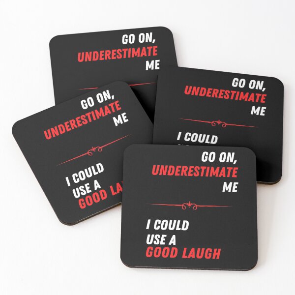 Item preview, Underestimate Me That'll Be Fun designed and sold by Frosty1489.