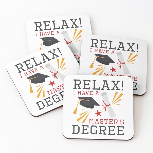 Item preview, Relax I Have A Master’s Degree designed and sold by LuckyFoxDesigns.
