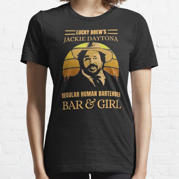 LUCKY BREWS JACKIE DAYTONA HUMAN BARTENDER REGULAR BAR AND GIRL VINTAGE RETRO Camiseta esencial