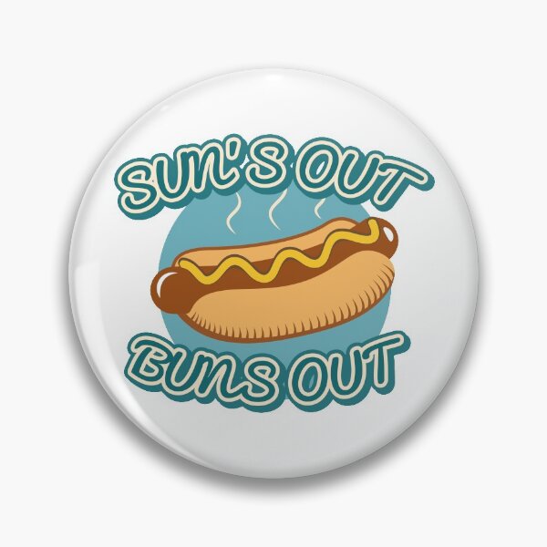 Item preview, Sun’s Out Buns Out designed and sold by LuckyFoxDesigns.