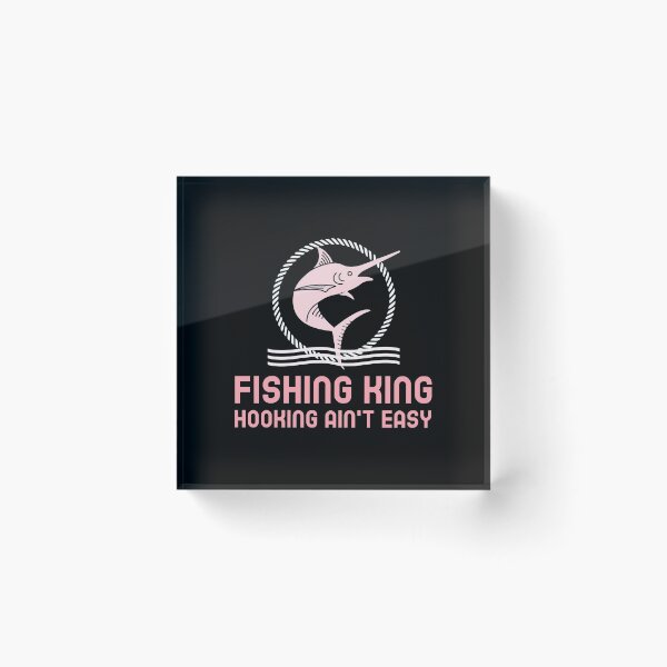 Item preview, FISHING KING | HOOKING AIN'T EASY designed and sold by Ashalcheema.