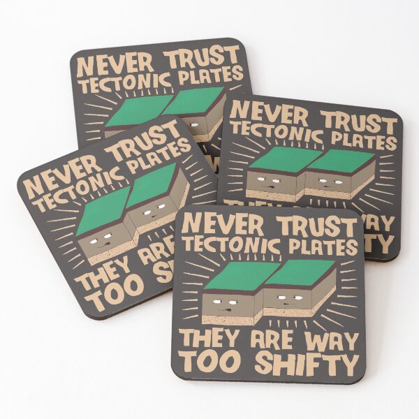 Item preview, Never Trust Tectonic Plates They Are Way Too Shifty designed and sold by Dan66.