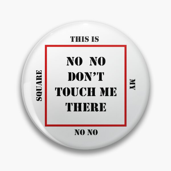 Item preview, No No Square, No No Don't Touch Me There designed and sold by DigitalPie.