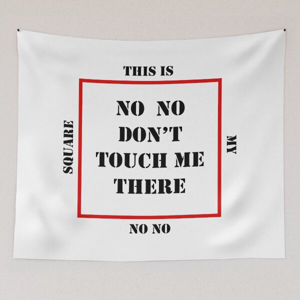 Item preview, No No Square, No No Don't Touch Me There designed and sold by DigitalPie.