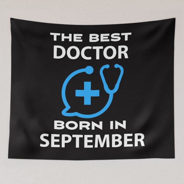 Item preview, The best doctors are born in september, doctor birthday designed and sold by doctors-apparel.