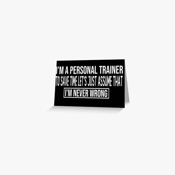 Personal Trainer Funny Greeting Cards for Sale | Redbubble Personal Trainer Funny Greeting Cards for Sale | Redbubble