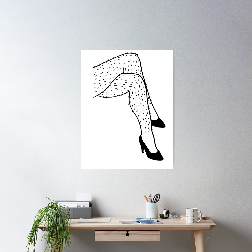 Hairy Legs Poster