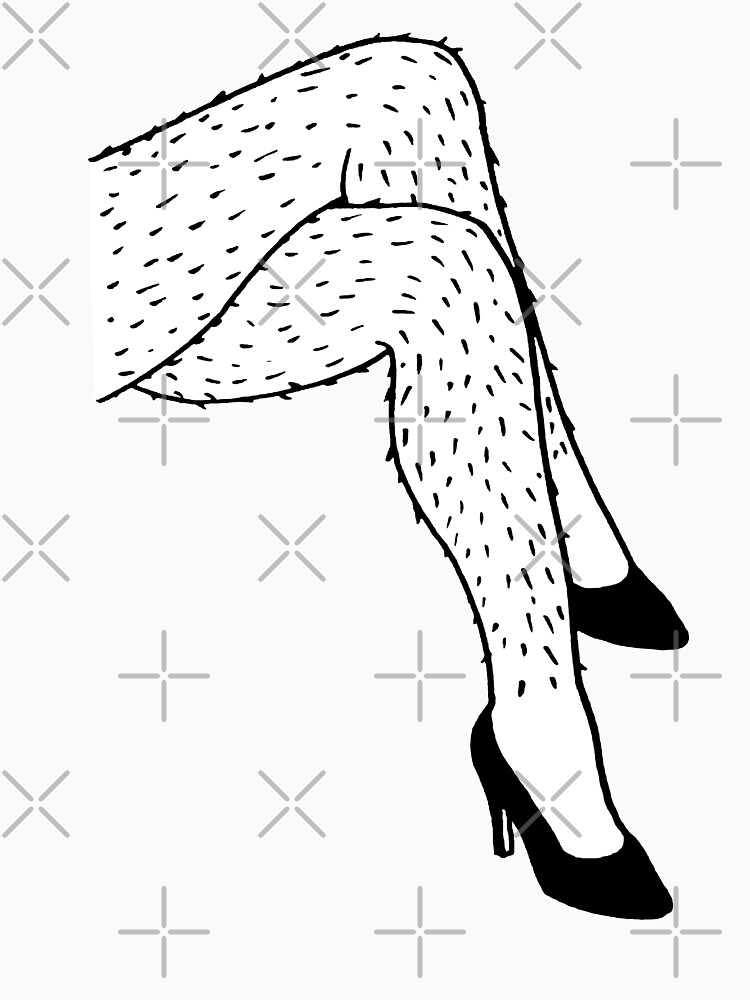"Hairy Legs" Tshirt for Sale by rnango Redbubble feminism tshirts