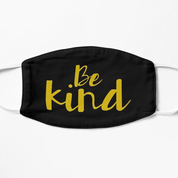 Be kind, minimalist design Mask