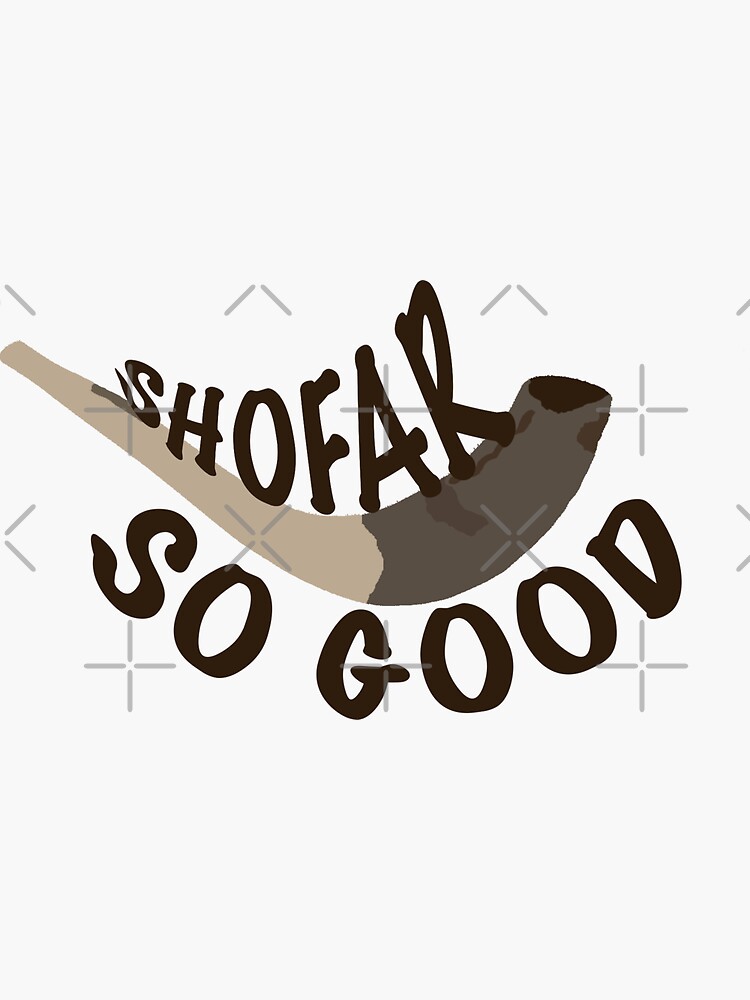 "Shofar So Good" Sticker for Sale by hegdesigns Redbubble