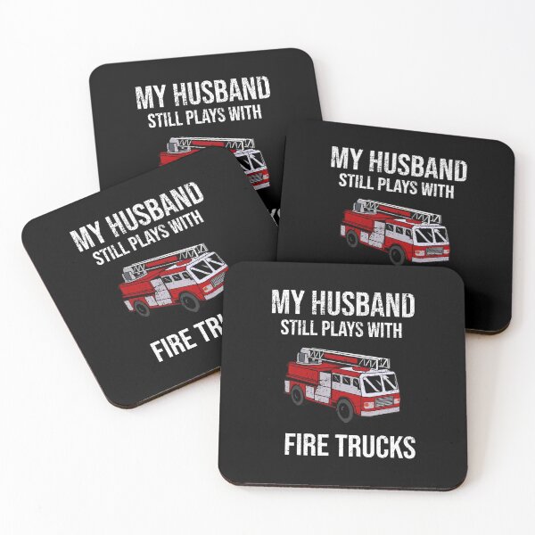 Item preview, My Husband Still Plays With Fire Trucks Fire fighter, fire dept designed and sold by sols.