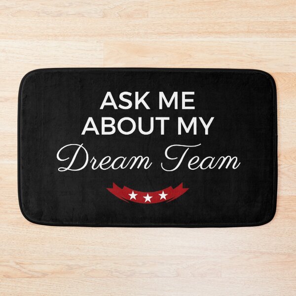 Item preview, Ask Me About My Dream Team designed and sold by SAVWIS.