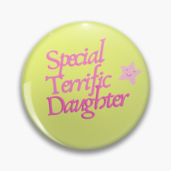 Item preview, Special Terrific Daughter designed and sold by LiveAndGlow.