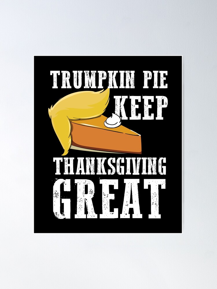 Trumpkin Pumpkin Pie Funny Thanksgiving Leggings