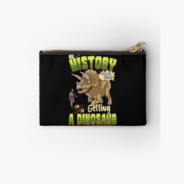 Item preview, If History Repeats Itself Im So Getting A Dinosaur designed and sold by perfectpresents.