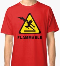 Flammable Joe Classic T-Shirt