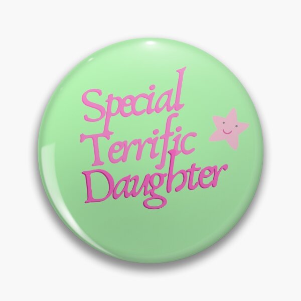 Item preview, Special Terrific Daughter designed and sold by LiveAndGlow.