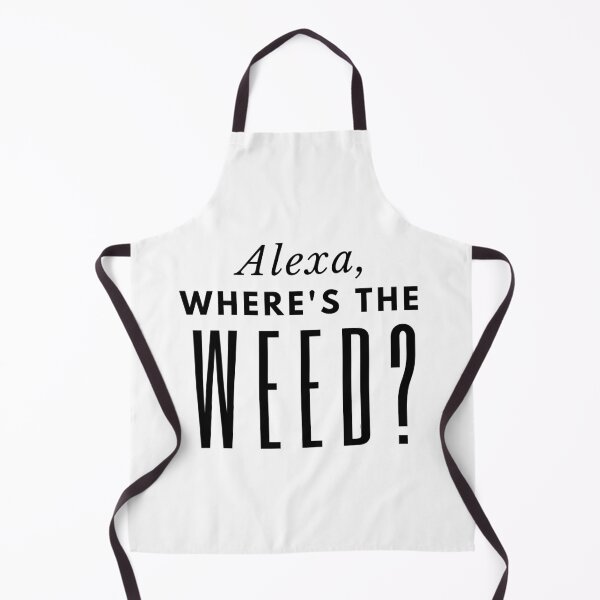 Item preview, Alexa, Where's The Weed? designed and sold by Dabbrina.