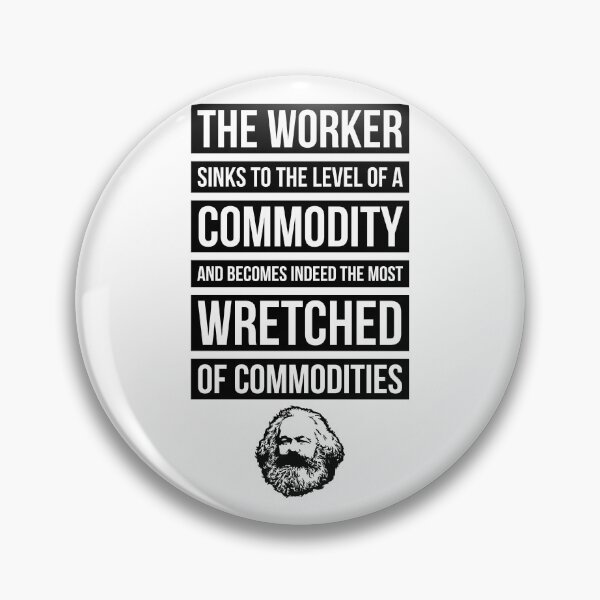 Item preview, The worker sinks to the level of a commodity designed and sold by CatminACAB.