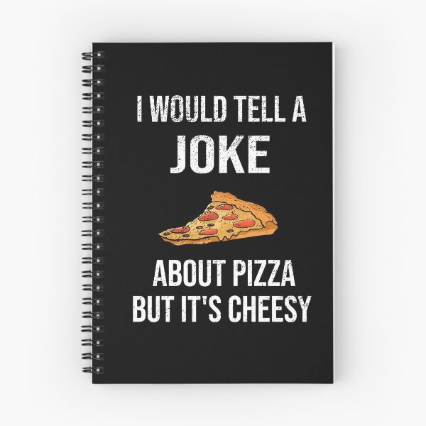 Item preview, I Would Tell a Joke About Pizza But It's Cheesy designed and sold by sols.